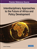 Interdisciplinary Approaches to the Future of Africa and Policy Development