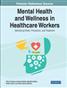 Mental Health and Wellness in Healthcare Workers: Identifying Risks, Prevention, and Treatment