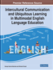 Intercultural Communication and Ubiquitous Learning in Multimodal English Language Education
