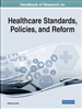 Handbook of Research on Healthcare Standards, Policies, and Reform