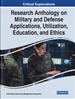 Research Anthology on Military and Defense Applications, Utilization, Education, and Ethics