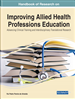 Handbook of Research on Improving Allied Health Professions Education: Advancing Clinical Training and Interdisciplinary Translational Research