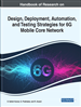 Handbook of Research on Design, Deployment, Automation, and Testing Strategies for 6G Mobile Core Network