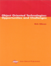 Object Oriented Technologies: Opportunities and Challenges