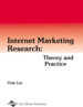 Internet Marketing Research: Theory and Practice