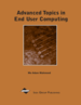 Advanced Topics in End User Computing, Volume 1