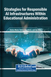 Ethical AI in Educational Administration: Governance, Principles, Infrastructure, and Implementation Strategies