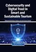 Forensic Intelligence and Cyber Resilience for Smart Tourism Ecosystems: Integrating AI and Blockchain for Trustworthy Digital Transformation
