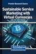 Harnessing Virtual Currencies to Transform Customer Experience: Challenges and Opportunities in Sustainable Service Marketing