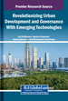Revolutionizing Urban Development and Governance With Emerging Technologies