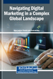 Navigating Digital Marketing in a Complex Global Landscape