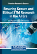 Ensuring Secure and Ethical STM Research in the AI Era