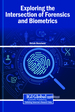 Multimodal Biometric Fusion Techniques for Enhanced Identity Verification in Digital Forensics