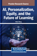 AI, Personalization, Equity, and the Future of Learning