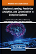 Machine Learning, Predictive Analytics, and Optimization in Complex Systems