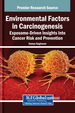 Exposome Insights to Action A Unified Call for Cancer Prevention, and a Vision for Precision Prevention