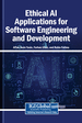 Ethical AI Applications for Software Engineering and Development
