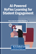 AI-Supported HyFlex Active Learning (AHAL) Model: Integrating Innovative and Traditional Approaches for Enhanced Student Learning in Life Sciences