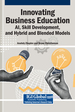 Innovating Business Education: AI, Skill Development, and Hybrid and Blended Models