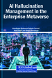 AI Hallucinations and Employee Training in the Metaverse: Ensuring Accuracy in Skill Development