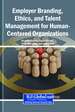 From Promise to Practice: Translating Ethical Employer Brand Narratives Into Lived Employee Experience