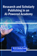 Research and Scholarly Publishing in an AI-Powered Academy