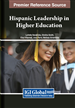 Hispanic Leadership in Higher Education
