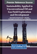 Sustainability Applied to Unconventional Oil and Gas Field Exploration and Development
