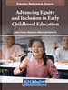 Advancing Equity and Inclusion in Early Childhood Education
