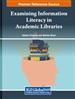 Examining Information Literacy in Academic Libraries