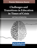 Challenges and Transitions in Education in Times of Crisis