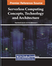 Serverless Computing Concepts, Technology and Architecture