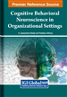 Cognitive Behavioral Neuroscience in Organizational Settings