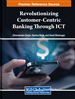 Revolutionizing Customer-Centric Banking Through ICT