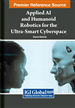 Applied AI and Humanoid Robotics for the Ultra-Smart Cyberspace