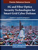 5G and Fiber Optics Security Technologies for Smart Grid Cyber Defense