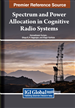 Spectrum and Power Allocation in Cognitive Radio Systems