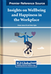 Insights on Wellbeing and Happiness in the Workplace