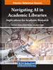 Navigating AI in Academic Libraries: Implications for Academic Research