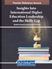 Insights Into International Higher Education Leadership and the Skills Gap