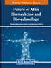 Future of AI in Biomedicine and Biotechnology