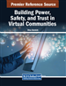 Building Power, Safety, and Trust in Virtual Communities