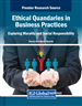 Ethical Quandaries in Business Practices: Exploring Morality and Social Responsibility