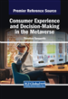 Consumer Experience and Decision-Making in the Metaverse