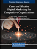 Cases on Effective Digital Marketing for Competitive Organizations