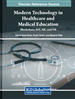 Modern Technology in Healthcare and Medical Education: Blockchain, IoT, AR, and VR