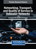 Networking, Transport, and Quality of Service in Vehicular Networks