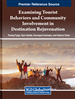 Examining Tourist Behaviors and Community Involvement in Destination Rejuvenation