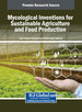 Fungal Biodegradation: Breaking Down Agricultural Wastes