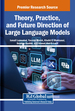Theory, Practice, and Future Direction of Large Language Models